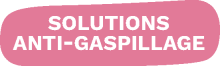 solutions-anti-gaspillage